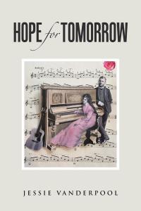 Cover image: Hope for Tomorrow 9781504980296