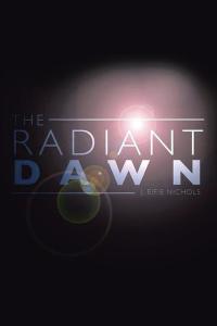 Cover image: The Radiant Dawn 9781504980838