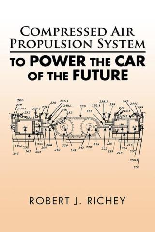 Cover image: Compressed Air Propulsion System to Power the Car of the Future 9781504981309