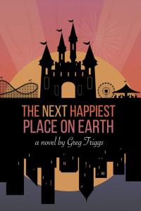 Cover image: The Next Happiest Place on Earth 9781504981323