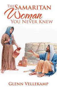 Cover image: The Samaritan Woman You Never Knew 9781504981392