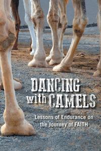 Omslagafbeelding: Dancing with Camels 9781504981576