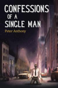 Cover image: Confessions of a Single Man 9781504982900