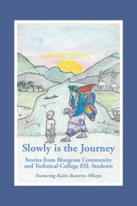 Cover image: “Slowly Is the Journey” 9781504983020