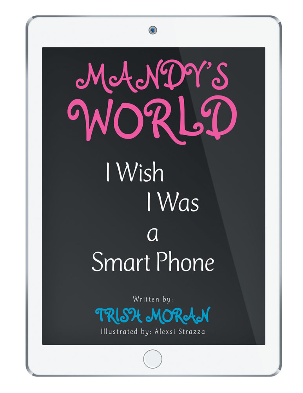 Mandy’S World I Wish I Was a Smart Phone