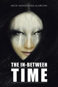 Titelbild: The In-Between Time 9781504983518