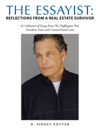 Cover image: The Essayist: Reflections from a Real Estate Survivor 9781504983907