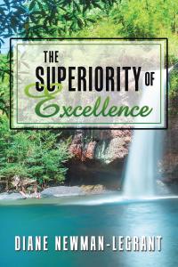 表紙画像: The Superiority of Excellence 9781504984270