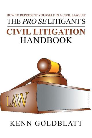 Cover image: The Pro Se Litigant's Civil Litigation Handbook 9781504984324