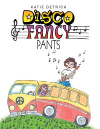 Cover image: Disco Fancy Pants 9781504984560