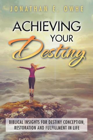 Imagen de portada: Achieving Your Destiny 9781504985246