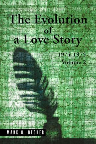 Cover image: The Evolution of a Love Story: 1974–1975, Volume 2 9781504986922