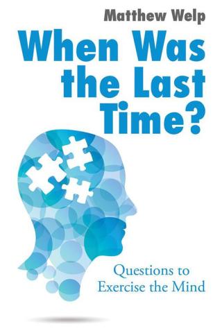 Cover image: When Was the Last Time? 9781504987004