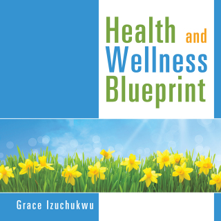 Cover image: Health and Wellness Blueprint 9781504988001