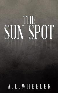 Imagen de portada: The Sun Spot 9781504988421