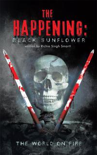 Cover image: The Happening: Black Sunflower 9781504988674