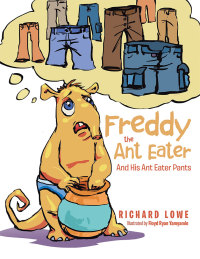 Cover image: Freddy the Ant Eater 9781504988742