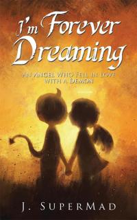 Cover image: I'm Forever Dreaming 9781504988896