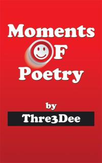 Cover image: Moments of Poetry 9781504989565