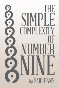 Omslagafbeelding: The Simple Complexity of Number Nine 9781504989732