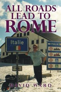 Cover image: All Roads Lead to Rome 9781504990103