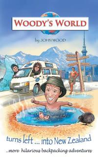Cover image: Woody’S World Turns Left into New Zealand... 9781504990547