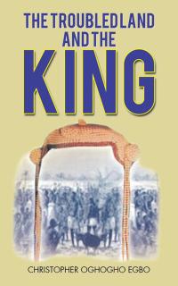 Cover image: The Troubled Land and the King 9781504991179