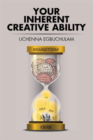 Imagen de portada: Your Inherent Creative Ability 9781504991308