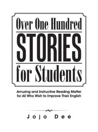 Cover image: Over One Hundred Stories for Students 9781504991797