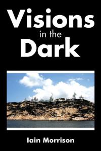 Cover image: Visions in the Dark 9781504992534