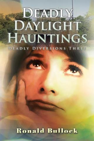 Cover image: Deadly Daylight Hauntings 9781504992725