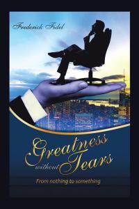 Cover image: Greatness Without Tears 9781504992961