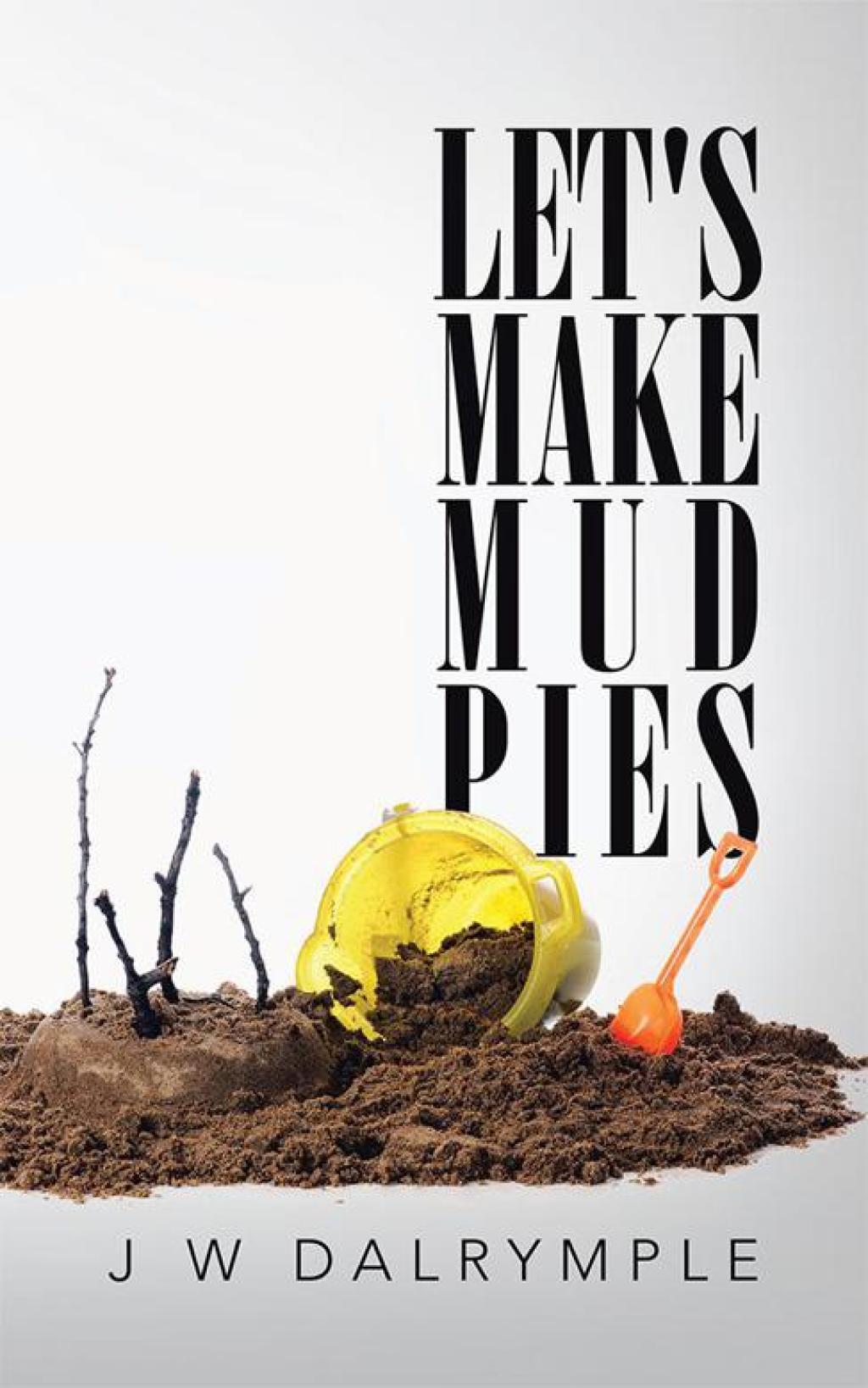 Let’s Make Mud Pies