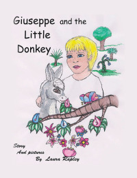 Cover image: Giuseppe and the Little Donkey 9781504993876