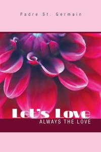 Cover image: Let's Love 9781504994453