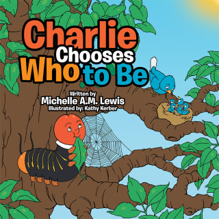 Imagen de portada: Charlie Chooses Who to Be 9781504994866