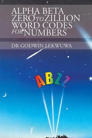 Imagen de portada: Alpha Beta Zero to Zillion Word Codes for Numbers 9781504995085