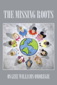 Imagen de portada: The Missing Roots 9781504995887