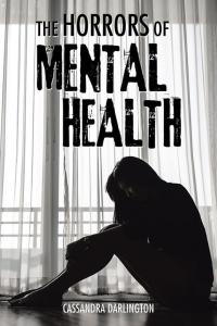 Omslagafbeelding: The Horrors of Mental Health 9781504996556