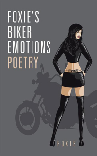 Imagen de portada: Foxie,S Biker Emotions Poetry 9781504996846