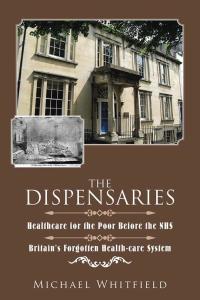 Cover image: The Dispensaries 9781504997164
