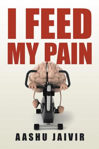 Cover image: I Feed My Pain 9781504999540