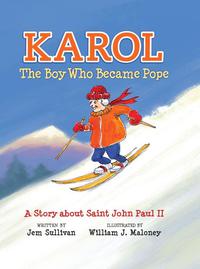 Omslagafbeelding: Karol, The Boy Who Became Pope 9781618906175
