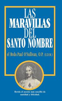 Cover image: Las Maravillas del Santo Nombre 9780895557292