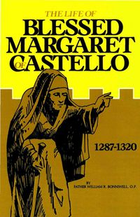 表紙画像: The Life of Blessed Margaret of Castello 9780895552136