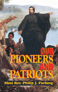Cover image: Our Pioneers and Patriots 9780895555922