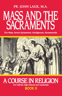 صورة الغلاف: Mass and the Sacraments 9780895553928