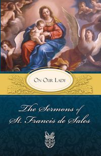 Omslagafbeelding: The Sermons of St. Francis de Sales 9780895552600