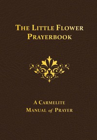 Omslagafbeelding: The Little Flower Prayerbook 9780895551399