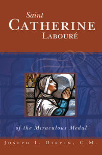 صورة الغلاف: Saint Catherine Labouré of the Miraculous Medal 9780895552426